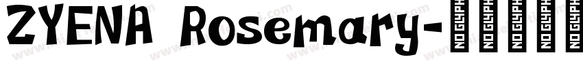ZYENA Rosemary字体转换